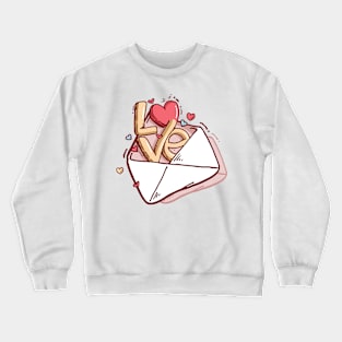 Valentine Day ! Love Letter for you Crewneck Sweatshirt